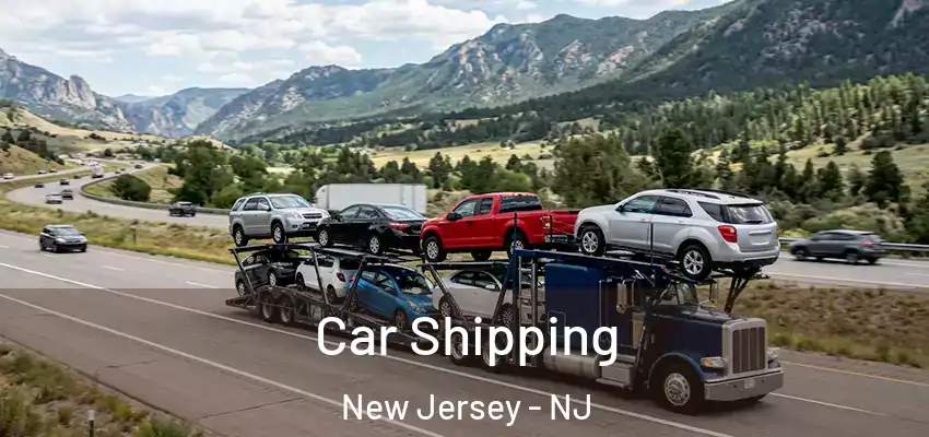 Car Shipping New Jersey - NJ